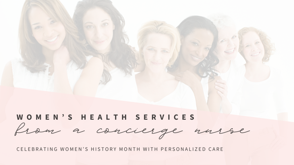 Women's Health Services from a Concierge Nurse - Baton Rouge, LA
